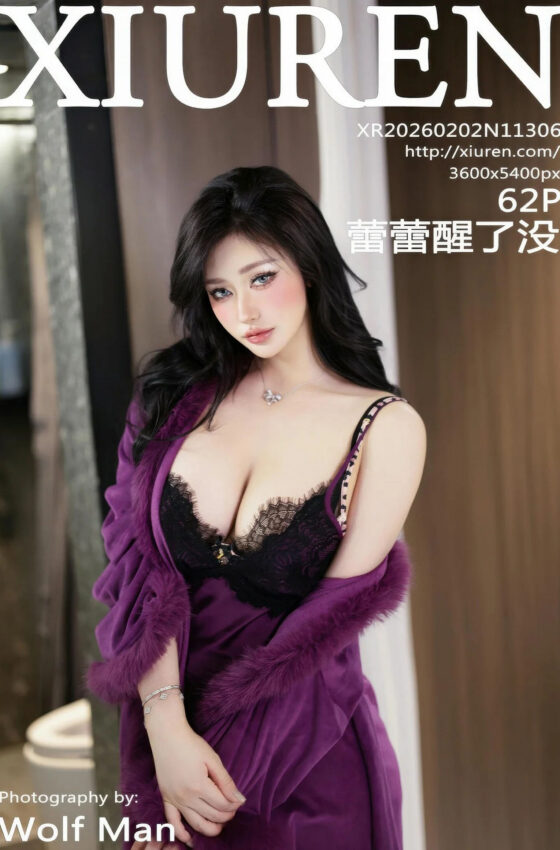 [XiuRen秀人网] 2026.02.02 No.11306 蕾蕾醒了没 黑色情趣内衣 性感写真 [62+1P]